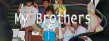 My Brotthers